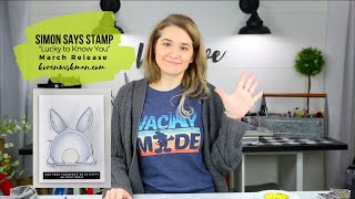 Simon Says Stamp Lucky to Know You March Release Video