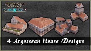 4 ARGOSSEAN HOUSE DESIGNS - CONAN EXILES