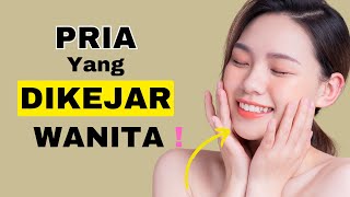 Download Lagu Menjadi Pria Yang Dikejar Wanita | Pria Digilai Cewek MP3