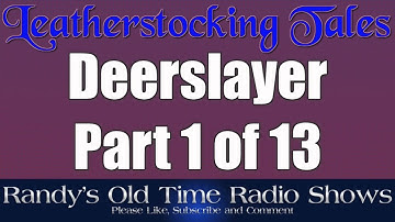 The Deerslayer Part 01 of 13
