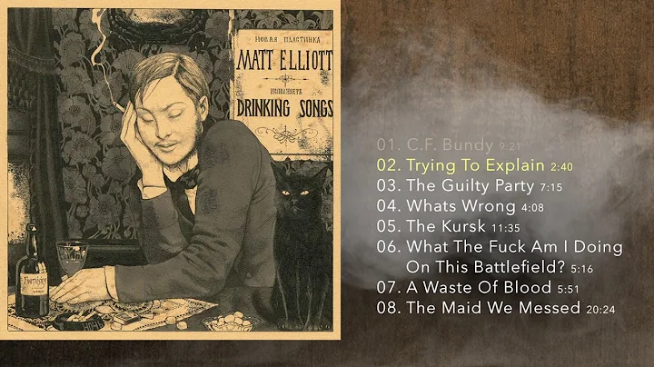 Matt Elliott  Drinking Songs (2005) [FULL ALBUM]