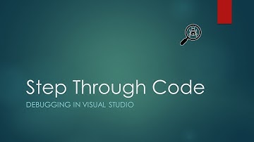 3 - Step Through Code | Basic Visual Studio Debugging
