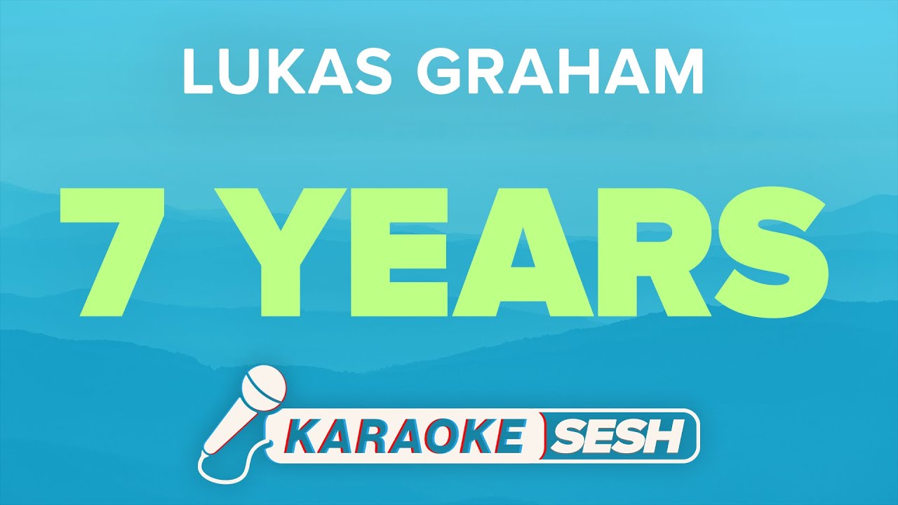Lukas Graham - 7 Years (Karaoke) Lukas Graham - 7 Years (Karaoke)