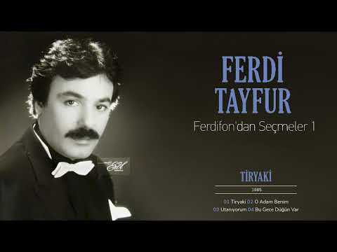 Ferdi Tayfur - Tiryaki (Kaliteli Kaset Kayıt)