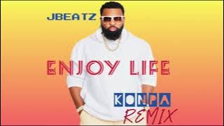 JBEATZ - Enjoy Life ( Konpa Remix) (OFFICIAL REMIX)