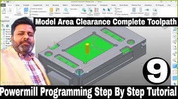 Powermill 2023 Cnc Programming for CNC Operators |Powermill 2023 Model Area Clearance Day-9