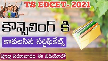 TS EdCet 2021 | Required Certificate Details | Bed counselling Details |