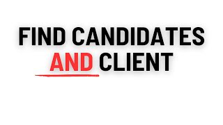 How To Find Candidates And Clients For Your Recruitment Agency