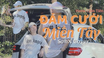 ĐÁM CƯỚI MIỀN TÂY - HANA CẨM TIÊN | Chàng trai miền quê lội mương cắm câu | SƠNX COVER | Hot TikTok