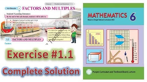 Exercise 1.1Unit # 1 || Factors and Multiples|| Class 6 new mathematics book 2023 PTBB|| SNC 2022-23