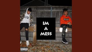 I'm A Mess (feat. Ughlie)