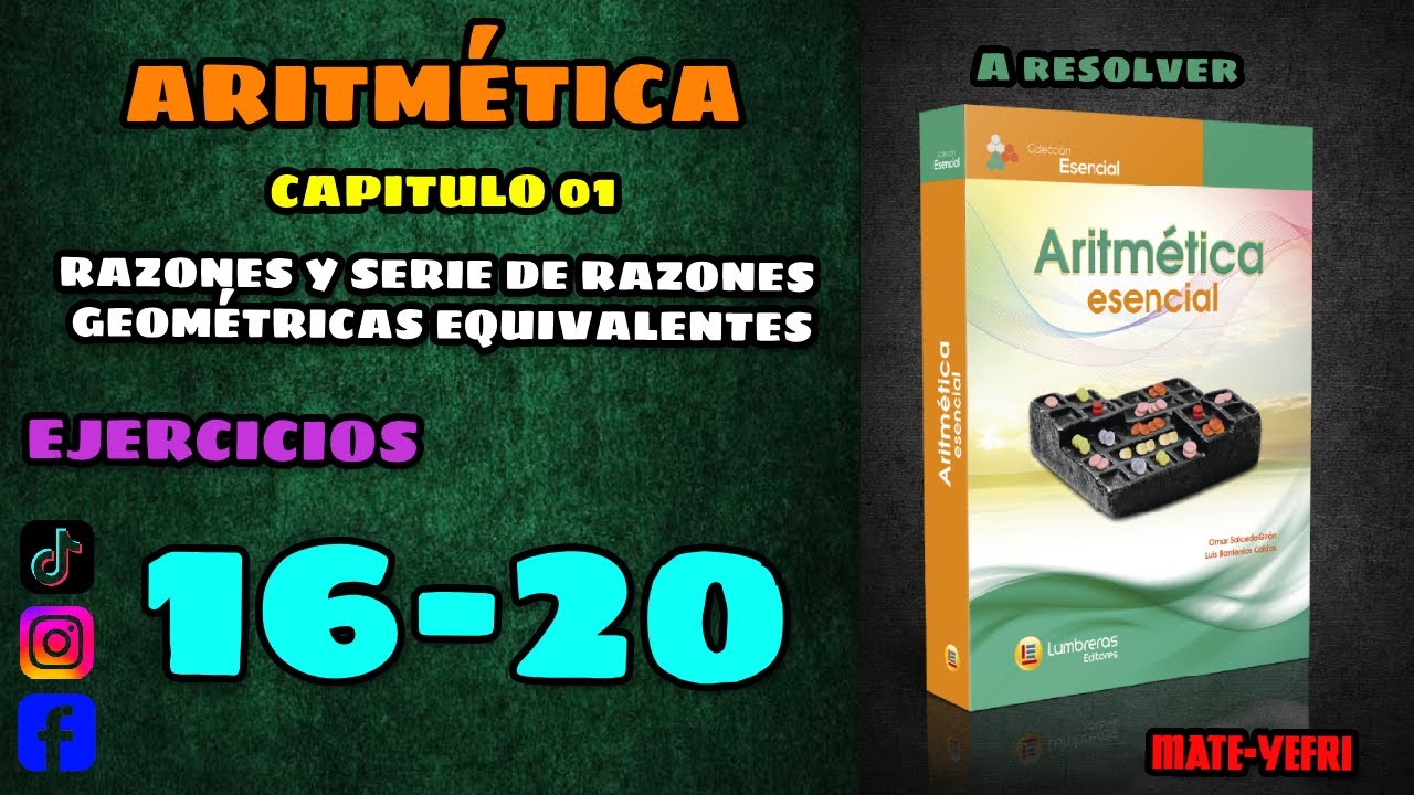 Razones Y Serie De Razones Geométricas Equivalentes | Ejercicio 16 - 20 | Aritmética Lumbrera