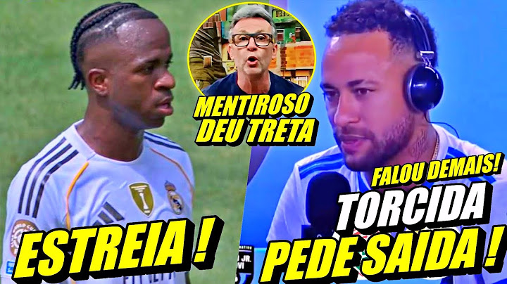 ABSURDO !! NEYMAR SE COMPLICA APÓS FALA ! ESTREIA DO NOVO REAL NO MUNDIAL E MAIS....