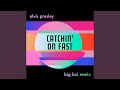 Miniature de la vidéo de la chanson Catchin' On Fast (Big Boi Remix)