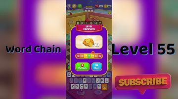 Word Chain Level 55 Answers 🔗 | Easy Solutions & Tips