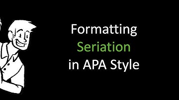 Formatting Seriation in APA Style