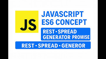 Lecture 27 : Rest & Spread Operator in ES6 in JavaScript 🔥 | Generators & Promises in Javascript