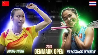 Ratchanok Intanon(THA) vs Wang Yihan(CHN) 1 Sided Badminton Match | Revisit Denmark Open 2011