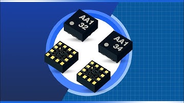 ROHM SEMICONDUCTOR KX134 & KX132 Tri-axis Digital Accelerometers | New Product Brief