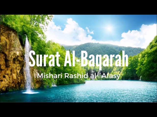 Surat Al-Baqarah - Mishari Rashid al-`Afasy class=