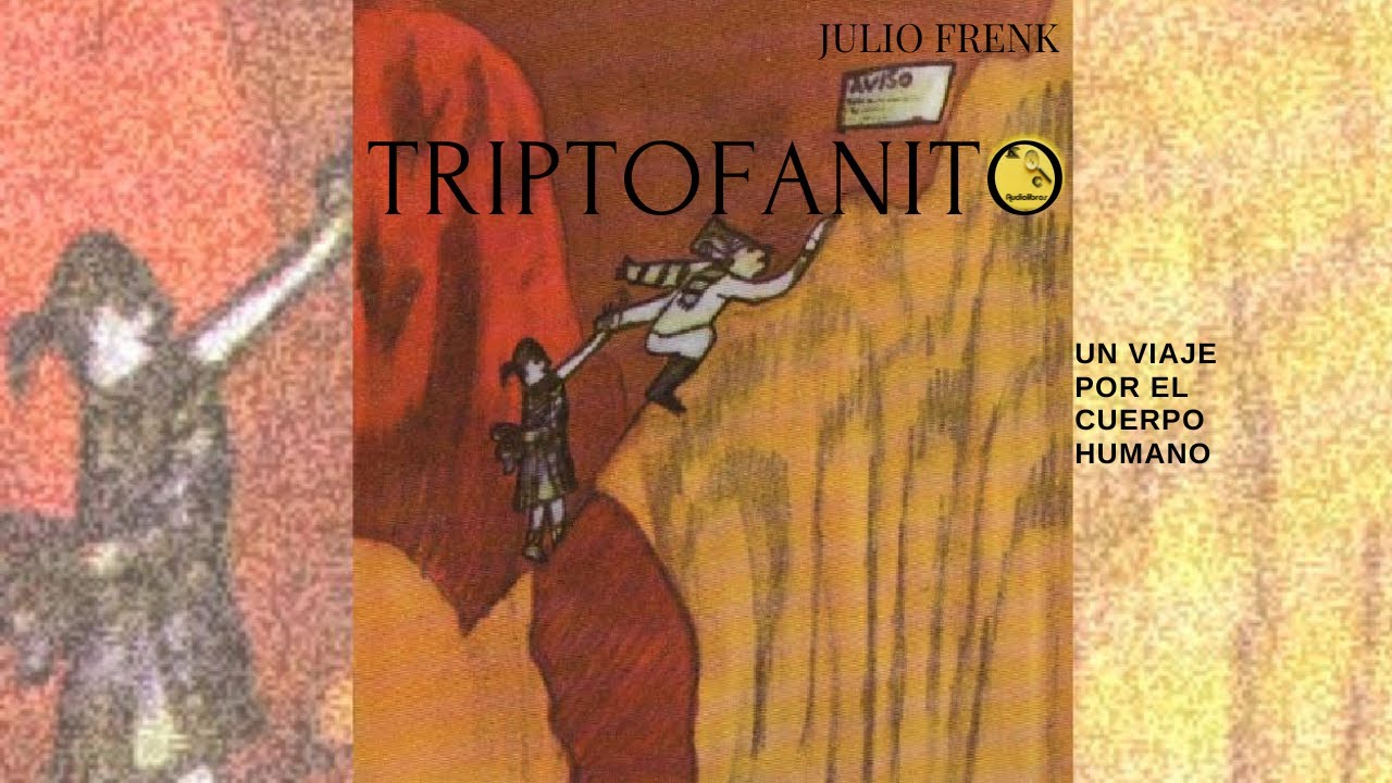TRIPTOFANITO (UN VIAJE POR EL CUERPO HUMANO) - YouTube