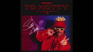 Migos 'Too Hotty' (WSHH Exclusive -  Audio)