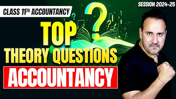 Top Theory Questions of Accountancy Class 11th | Most Important Theory Question 2024-25 | Ushank Sir