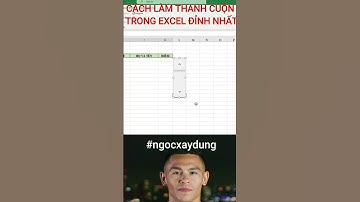 Làm thanh cuộn dữ liệu trong excel chuyên #ngocxaydung
