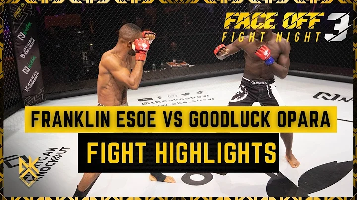 FOFN3: Franklin Esoe vs Goodluck Opara | Fight Hig...