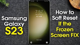 Samsung Galaxy S23 How to Soft Reset  Frozen Screen FIX screenshot 5