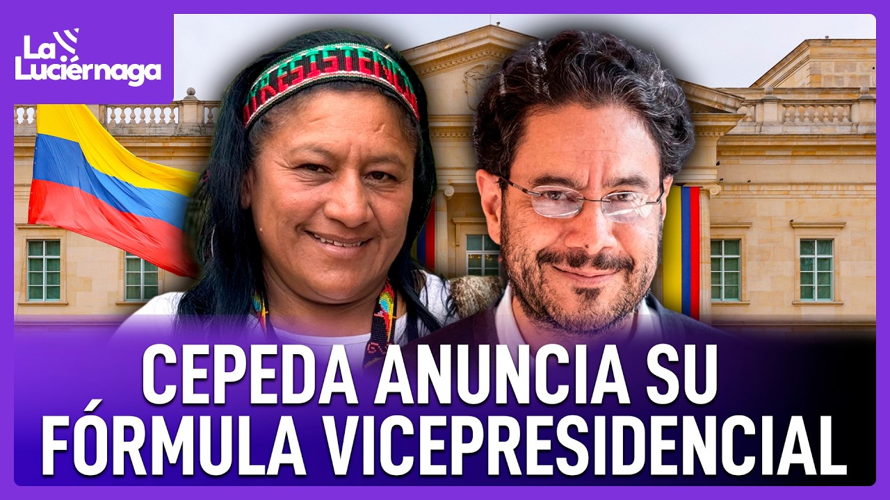 Iván Cepeda anuncia a la senadora Aida Quilcué como su fórmula vicepresidencial | La Luciérnaga