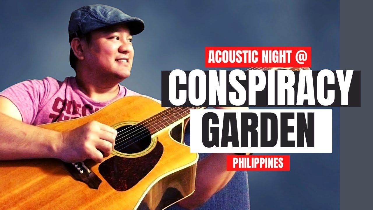 Acoustic Night @ Conspiracy Garden Cafe 2019