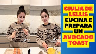 GIULIA DE LELLIS CUCINA E PREPARA UN AVOCADO TOAST