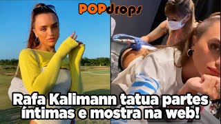 Rafa Kalimann tatua partes íntimas e mostra na web! #PopDrops @PopZoneTV