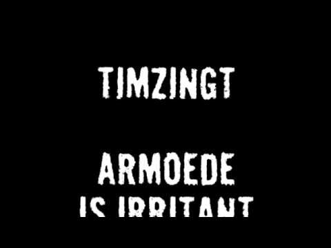 Timzingt - Armoede is irritant