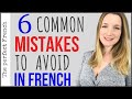 6 common mistakes you can avoid in French | Become fluent in French | French basics for beginners