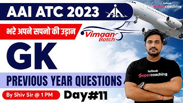 AAI ATC GK Previous Year Question Paper | AAI ATC GK Class 2023 | Day-11 | GK for AAI ATC | Shiv Sir