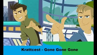 WildKratts - Gone Gone Gone ( Chris & Martin )