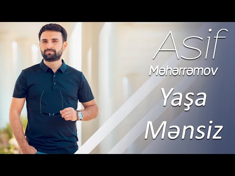 Asif Meherremov - Yasa mensiz 2020