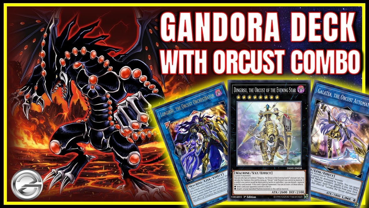 gandora deck yugioh Gandora Deck with Orcust Combo – Insane Destruction Strategy!
