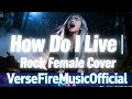 How Do I Live Rock Female Cover Aipowered Rockmusic Cover 