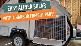 Easy Aliner Solar with a Harbor Freight Panel