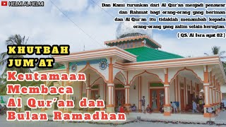 Keutamaan Membaca Al Qur'an dan Bulan Ramadhan - Khutbah Jum'at