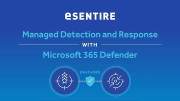 eSentire MDR with Microsoft 365 Defender