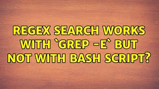 Ubuntu: regex search works with `grep -E` but not with bash script (2 Solutions!!)