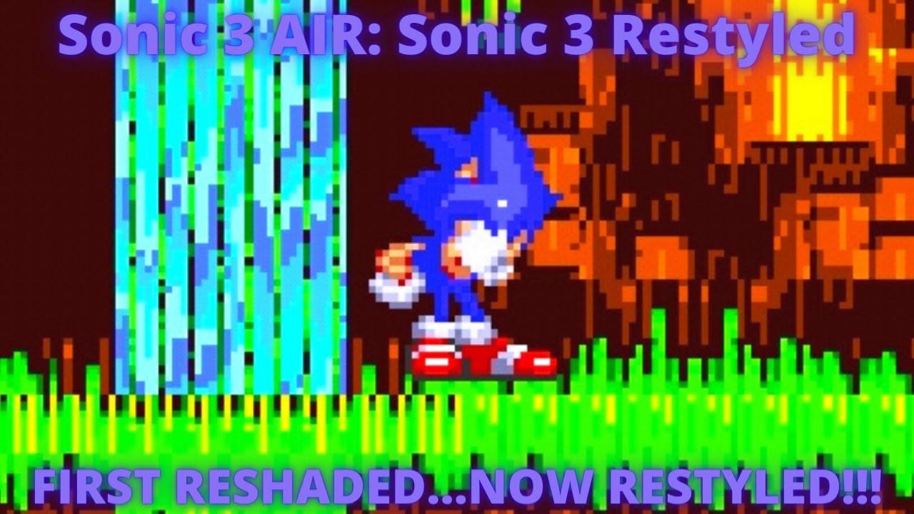 Sonic 3 Restyled [Sonic 3 A.I.R.] [Mods]