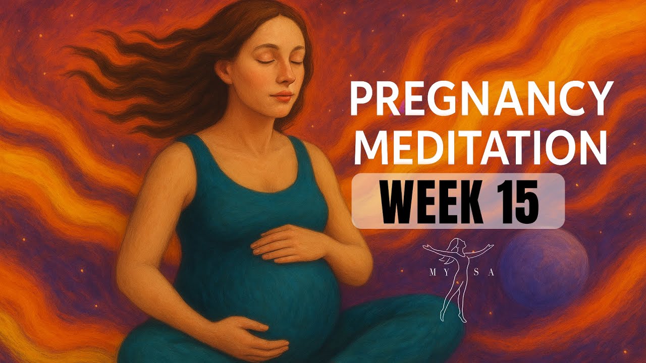 Week15 Of Pregnancy Meditation | Baby Can Sense Light