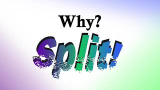 What Is Split!