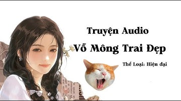 Vỗ Mông Trai Đẹp - Audio | Audiodemkhuyencungto