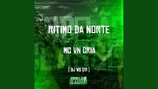 Ritimo da Norte (feat. mc vn cria)